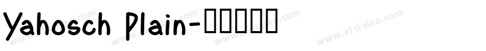 Yahosch Plain字体转换